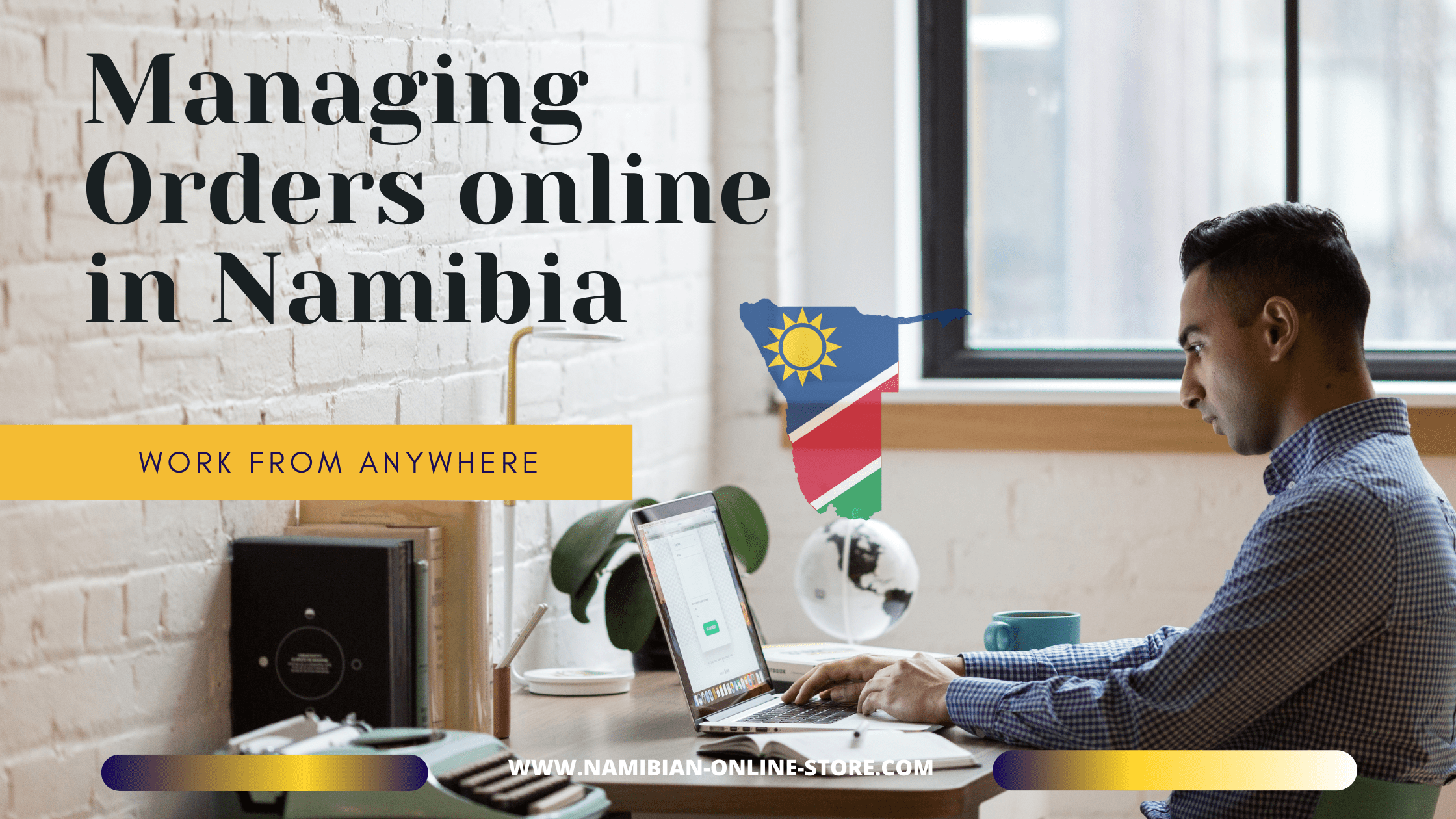 Managing Orders online in Namibia